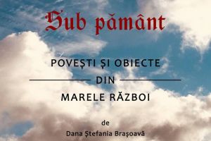 S-a lansat proiectul “Poveşti şi obiecte din marele război”